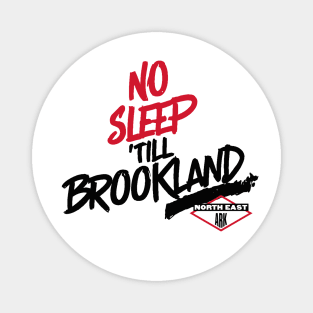 No Sleep 'till Brookland Magnet